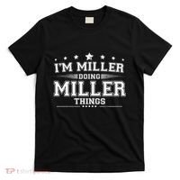 Im Miller Doing Miller Things T-Shirt thumb 0