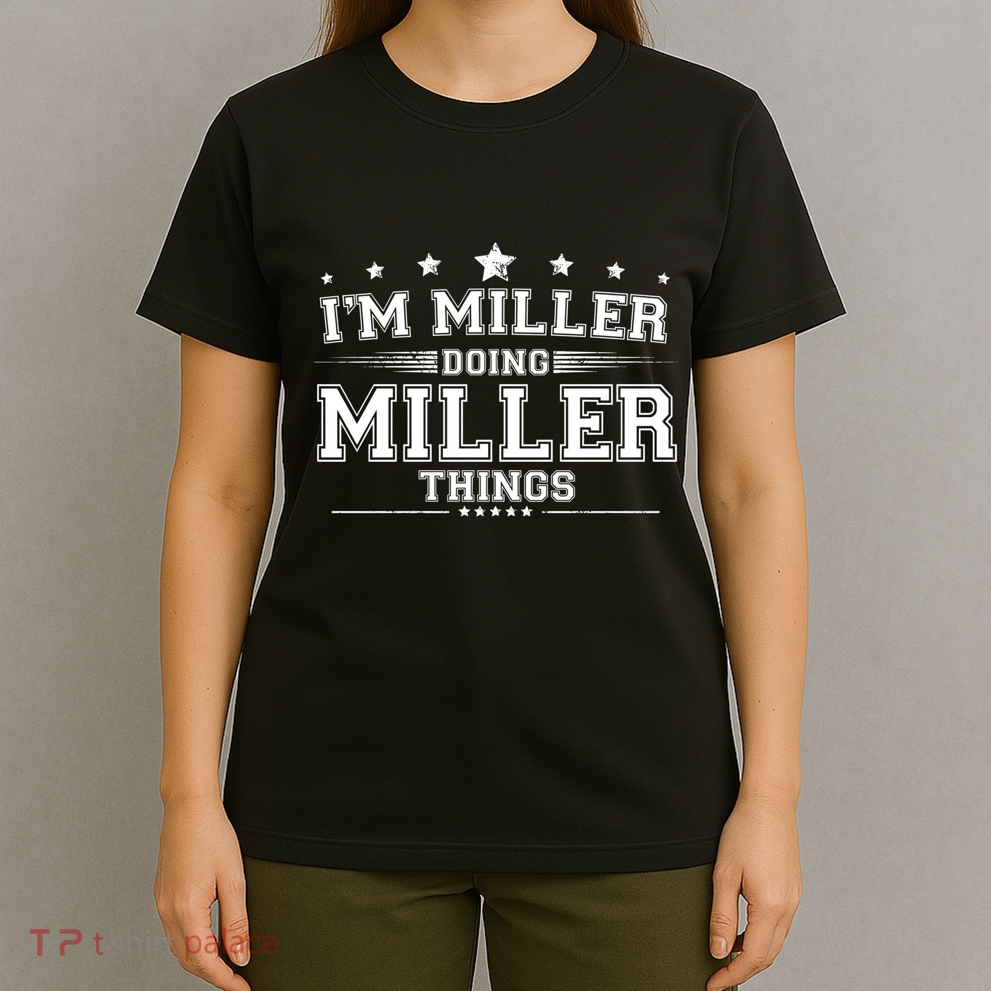 Im Miller Doing Miller Things T-Shirt