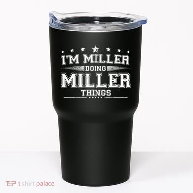 Im Miller Doing Miller Things Tumbler