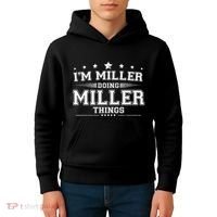 Im Miller Doing Miller Things Kids Hoodie thumb 4