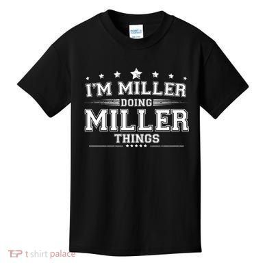 Im Miller Doing Miller Things Kids T-Shirt