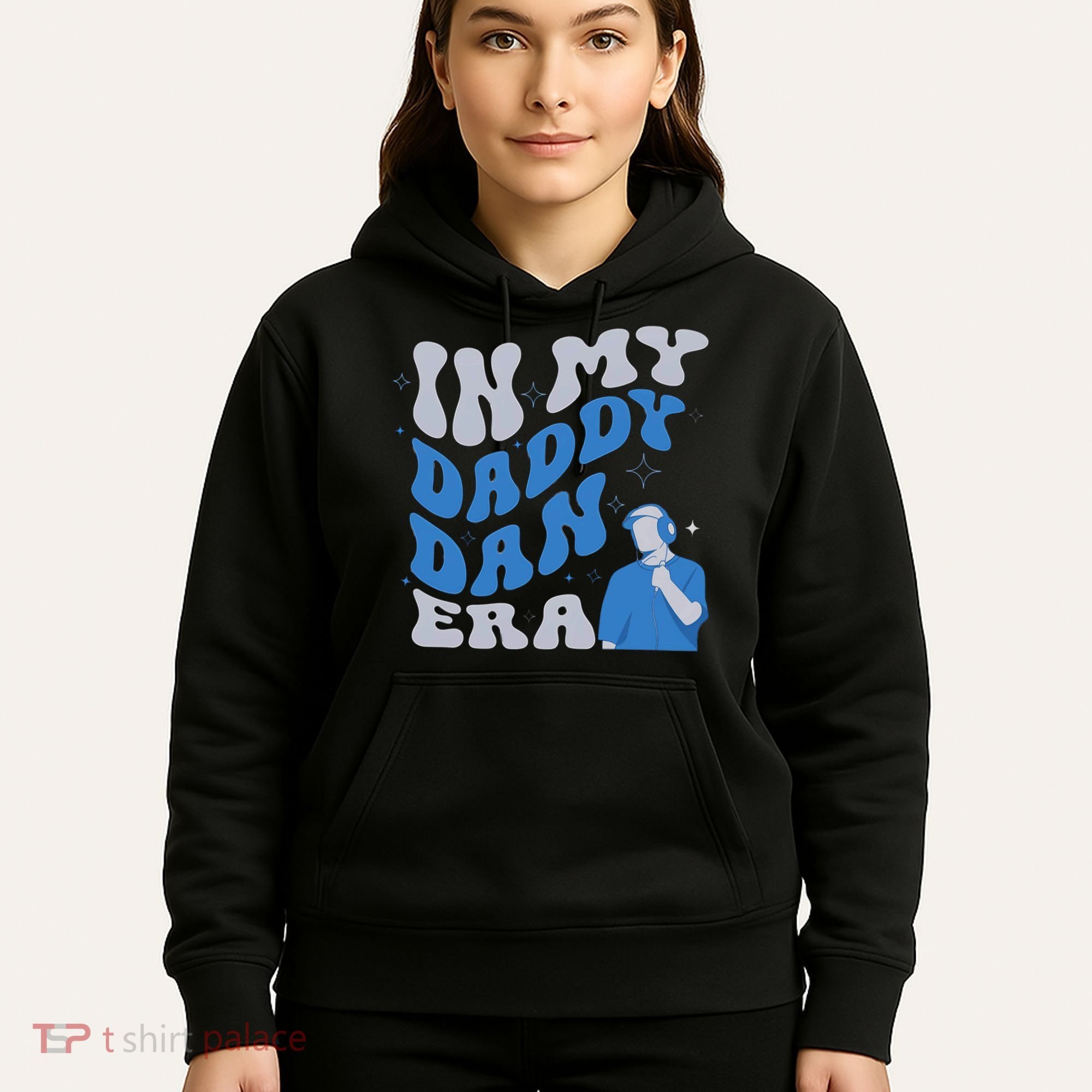 In My Daddy Dan Era Funny Papa Daddy Fathers Day Hoodie