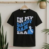 In My Daddy Dan Era Funny Papa Daddy Fathers Day T-Shirt thumb 2