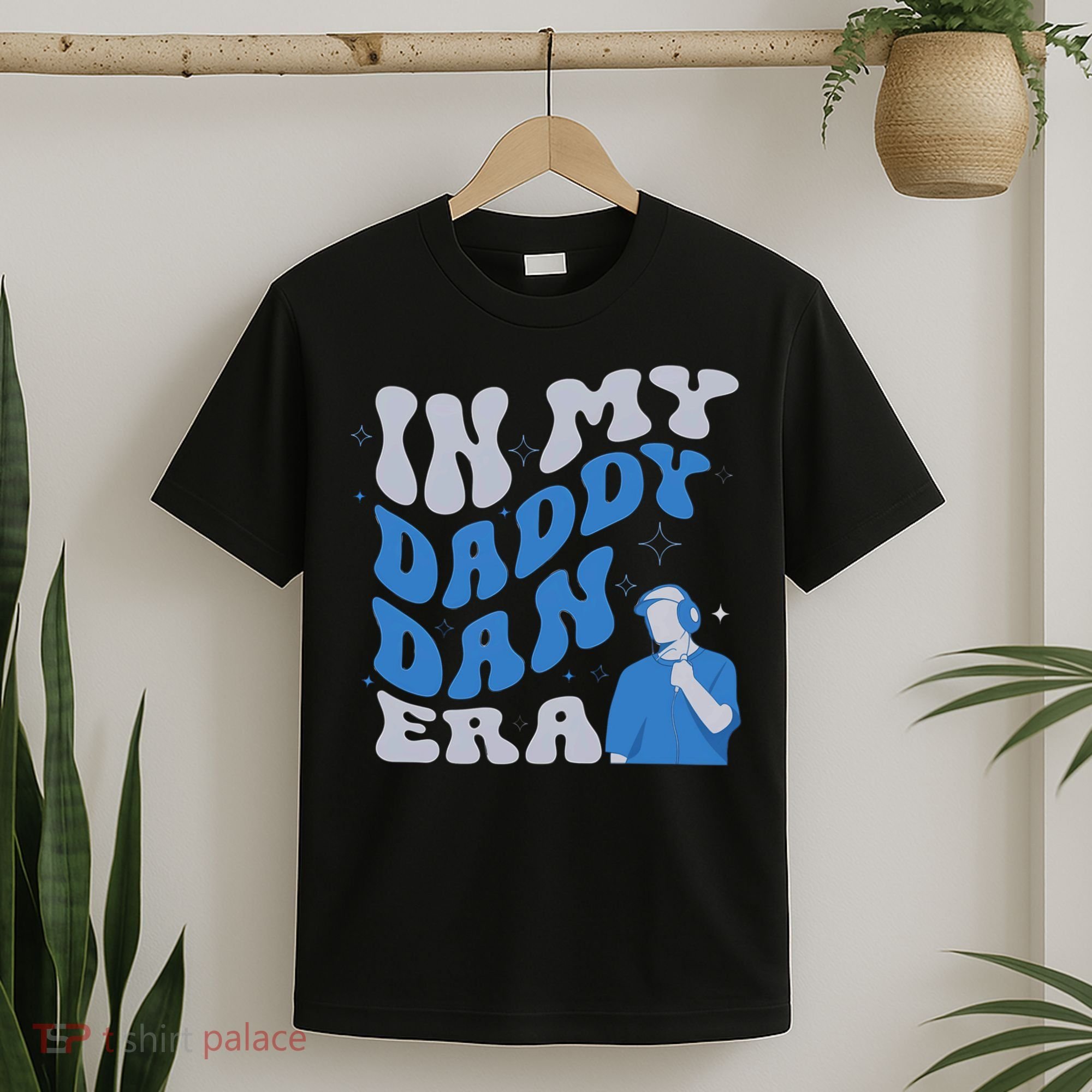 In My Daddy Dan Era Funny Papa Daddy Fathers Day T-Shirt