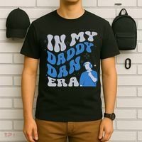 In My Daddy Dan Era Funny Papa Daddy Fathers Day T-Shirt thumb 6