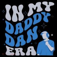 In My Daddy Dan Era Funny Papa Daddy Fathers Day Women's Hoodie thumb 2