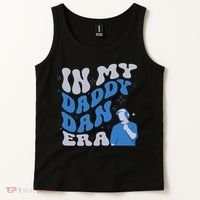 In My Daddy Dan Era Funny Papa Daddy Fathers Day Tank Top thumb 2