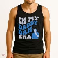 In My Daddy Dan Era Funny Papa Daddy Fathers Day Tank Top thumb 3