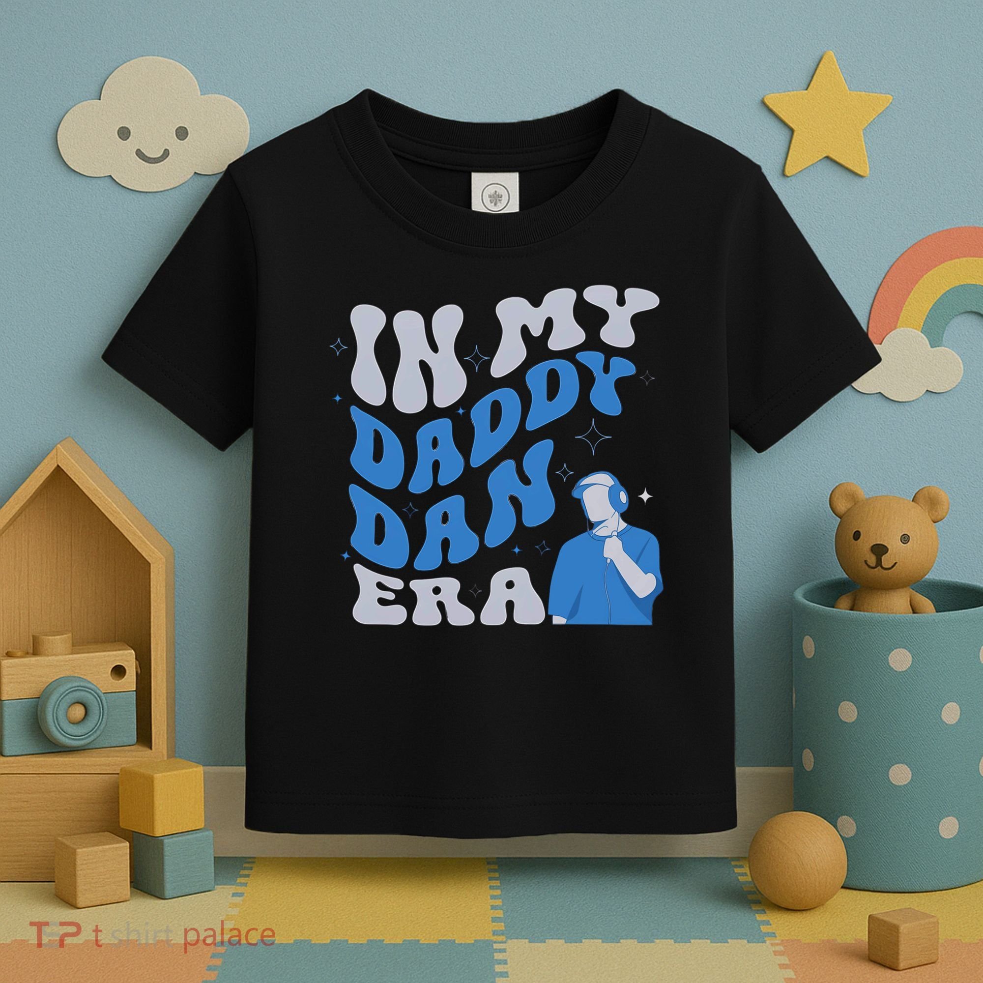 In My Daddy Dan Era Funny Papa Daddy Fathers Day Toddler T-Shirt