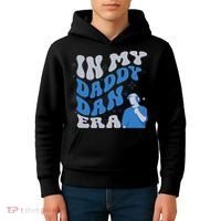 In My Daddy Dan Era Funny Papa Daddy Fathers Day Kids Hoodie thumb 4