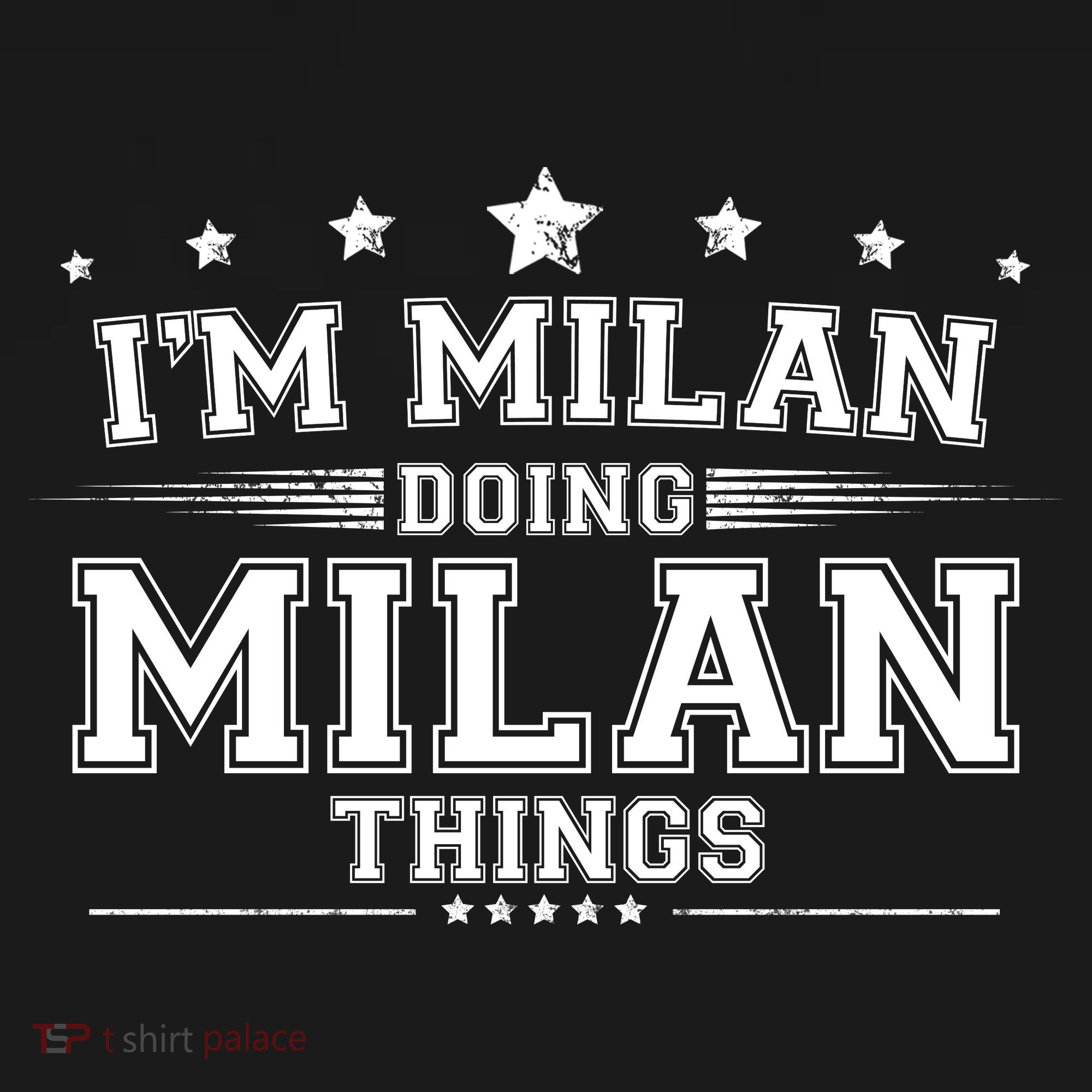 Im Milan Doing Milan Things T-Shirt