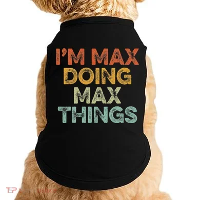 IM Max Doing Max Things Doggie Tank