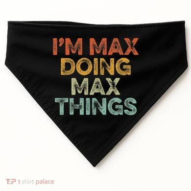 IM Max Doing Max Things USA-Made Doggie Bandana