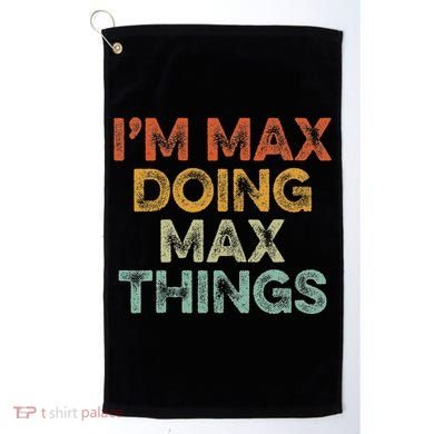 IM Max Doing Max Things Golf Towel
