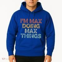 IM Max Doing Max Things Hoodie thumb 2