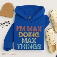 IM Max Doing Max Things Hoodie thumb 4