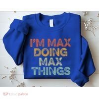 IM Max Doing Max Things Sweatshirt thumb 2