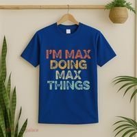 IM Max Doing Max Things T-Shirt thumb 2