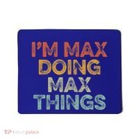 IM Max Doing Max Things Mousepad thumb 0