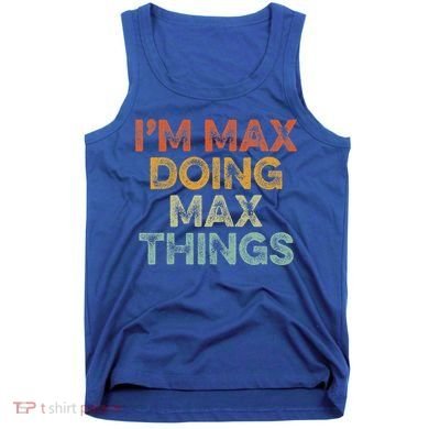 IM Max Doing Max Things Tank Top