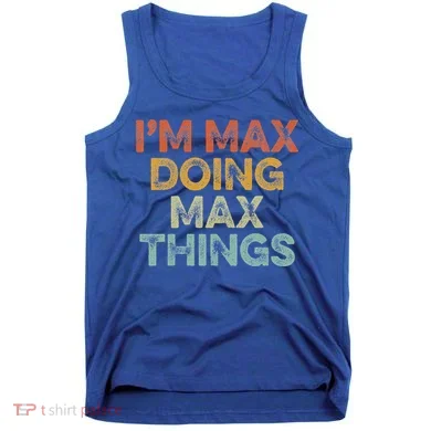 IM Max Doing Max Things Tank Top