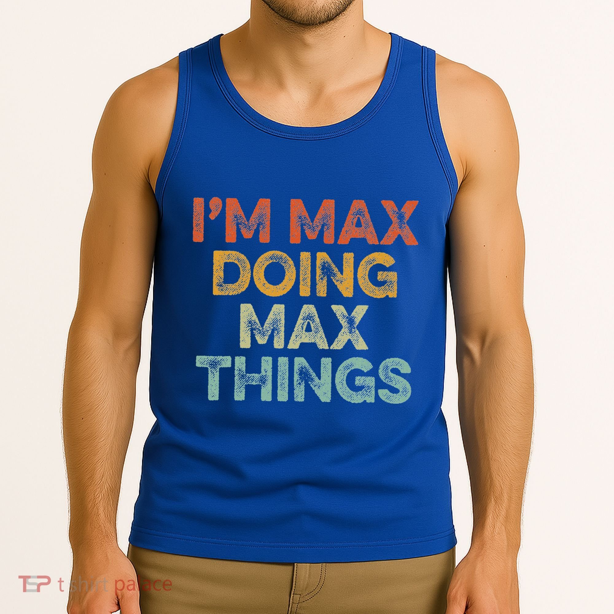 IM Max Doing Max Things Tank Top