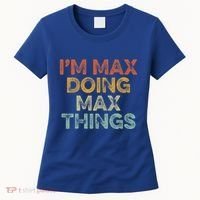 IM Max Doing Max Things Women's T-Shirt thumb 0
