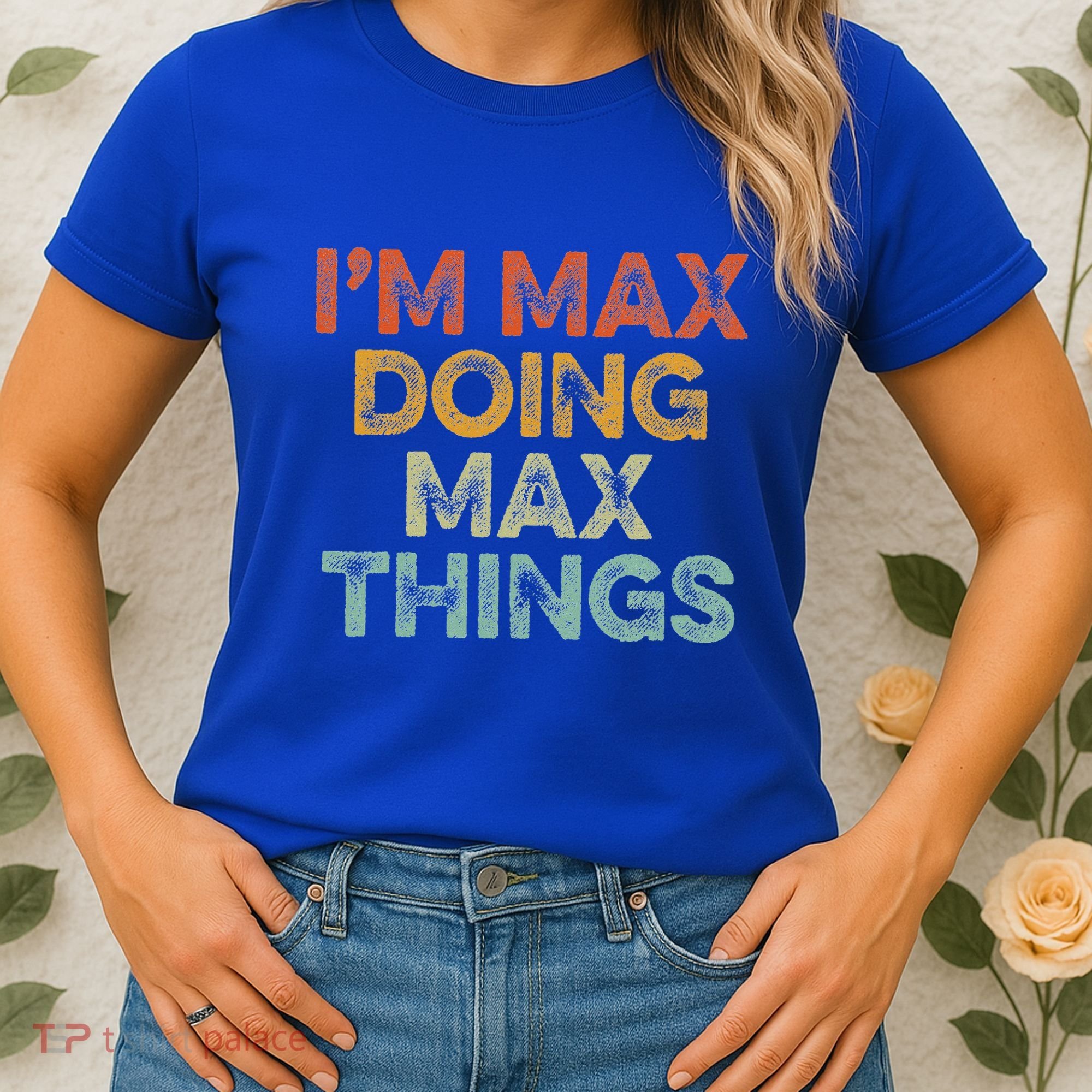 IM Max Doing Max Things Women's T-Shirt