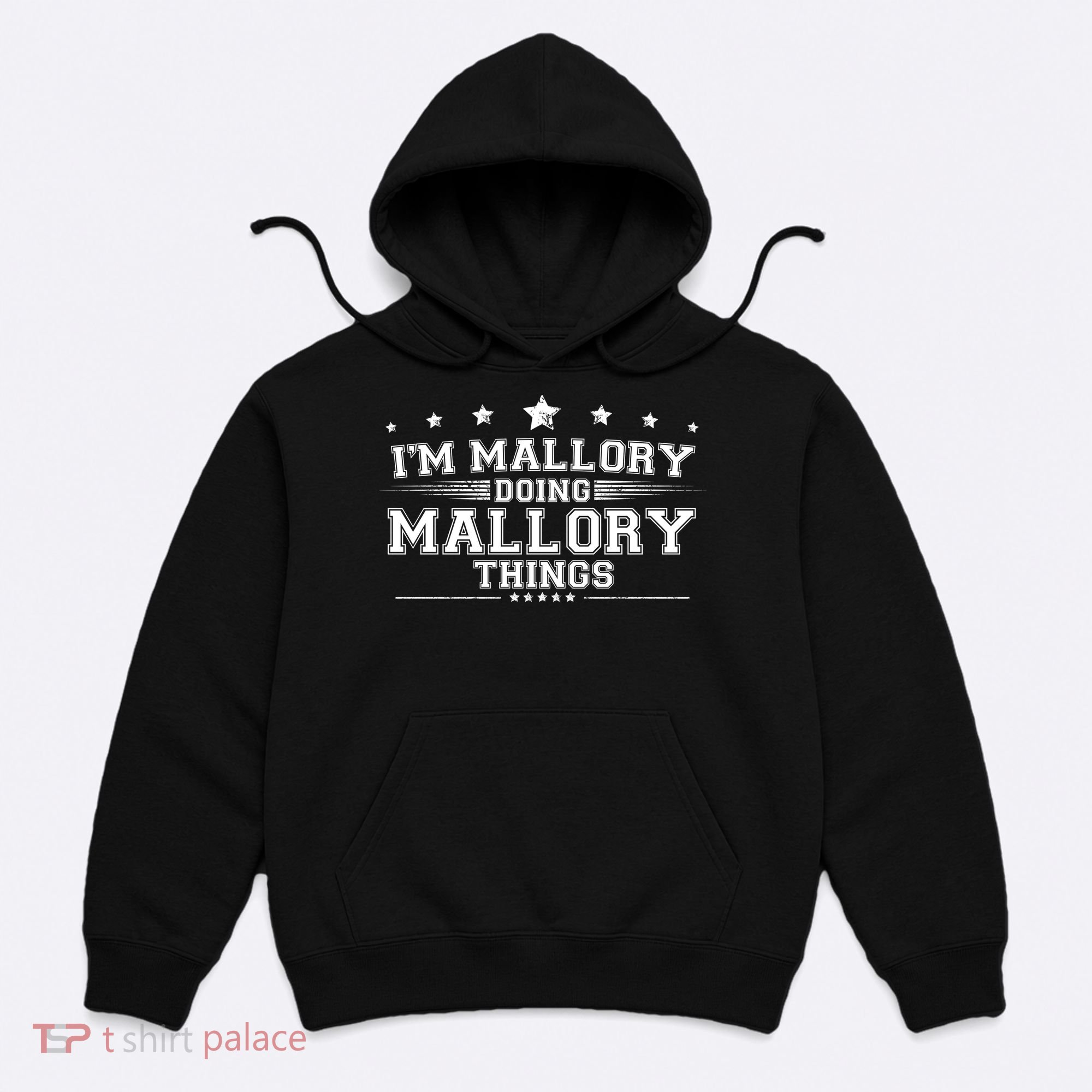 Im Mallory Doing Mallory Things Hoodie