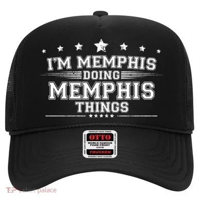Im Memphis Doing Memphis Things Hat