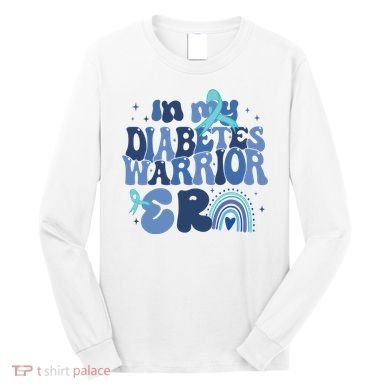 In My Diabetes Warrior Era Long Sleeve Shirt