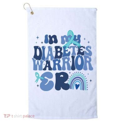 In My Diabetes Warrior Era Golf Towel