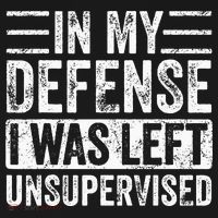 In My Defense I Was Left Unsupervised Funny Retro Vintage T-Shirt thumb 7