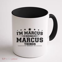 Im Marcus Doing Marcus Things Coffee Mug thumb 1