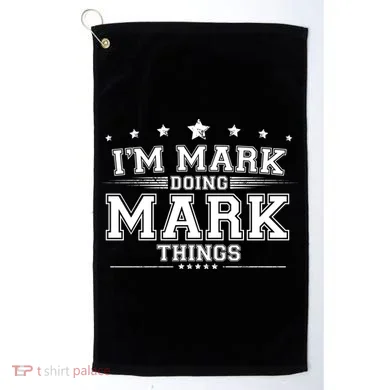 Im Mark Doing Mark Things Golf Towel