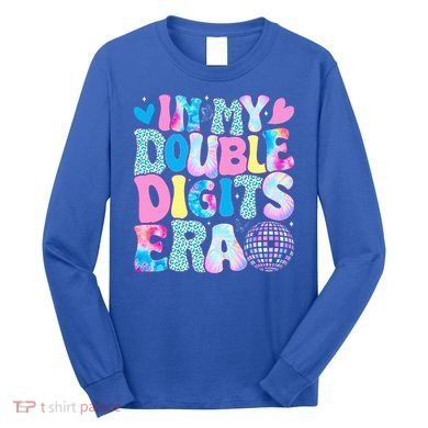 In My Double Digits Era Retro 10 Year Old 10th Birthday Long Sleeve Shirt