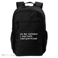 In My Defense I Was Left Unsupervised Backpack thumb 0