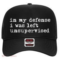 In My Defense I Was Left Unsupervised Hat thumb 0