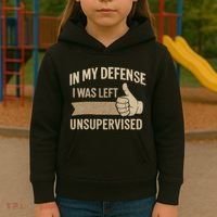 In My Defense I Was Left Unsupervised Kids Hoodie thumb 3