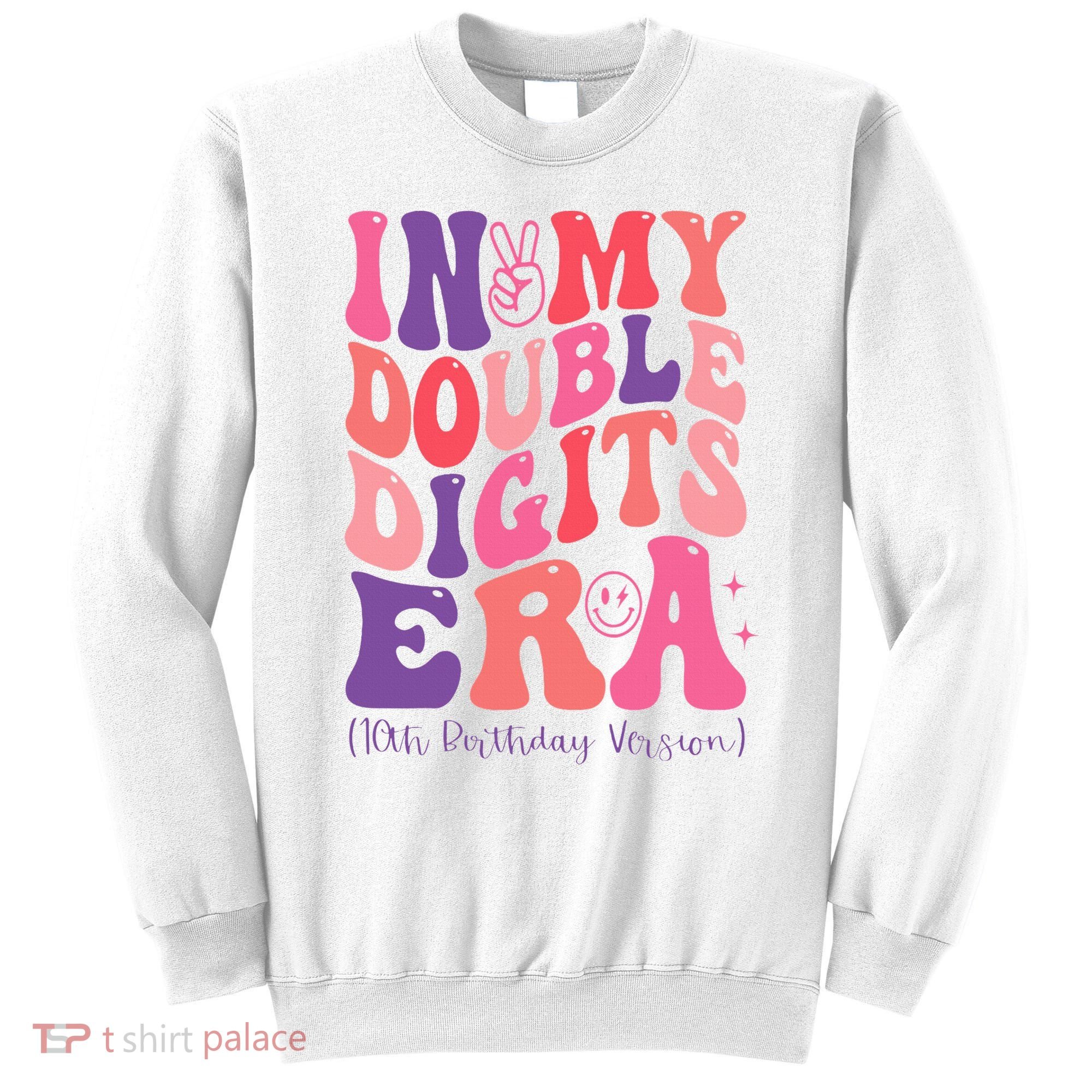 In My Double Digits Era 10th Birthday Version Groovy Retro Sweatshirt