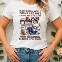 In My Dream World Books Are Free Chocolate Is Healthy Women's T-Shirt thumb 2