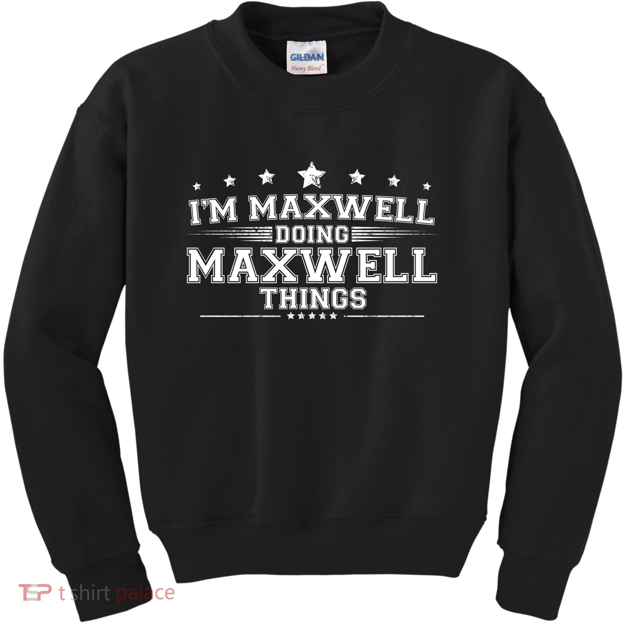 Im Maxwell Doing Maxwell Things Kids Sweatshirt