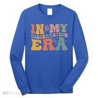 In My Dissertation Era School College Graduate Program Gift Long Sleeve Shirt thumb 0