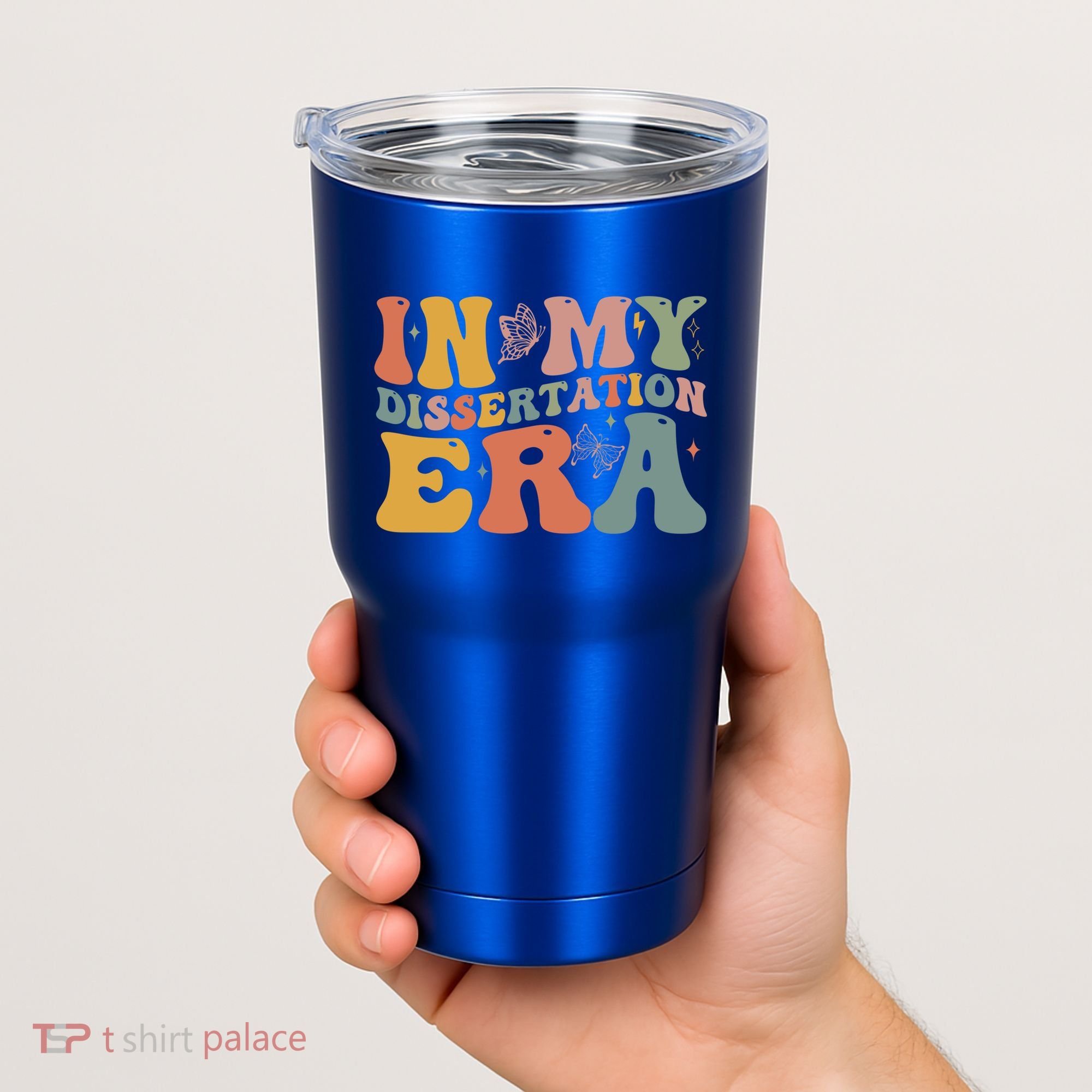 In My Dissertation Era School College Graduate Program Gift Tumbler