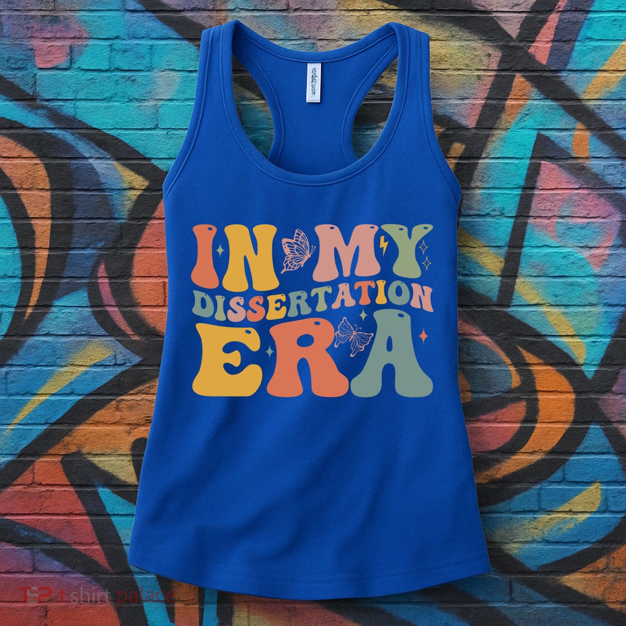 In My Dissertation Era School College Graduate Program Gift Women's Tank Top