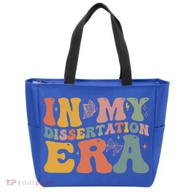 In My Dissertation Era School College Graduate Program Gift Tote Bag