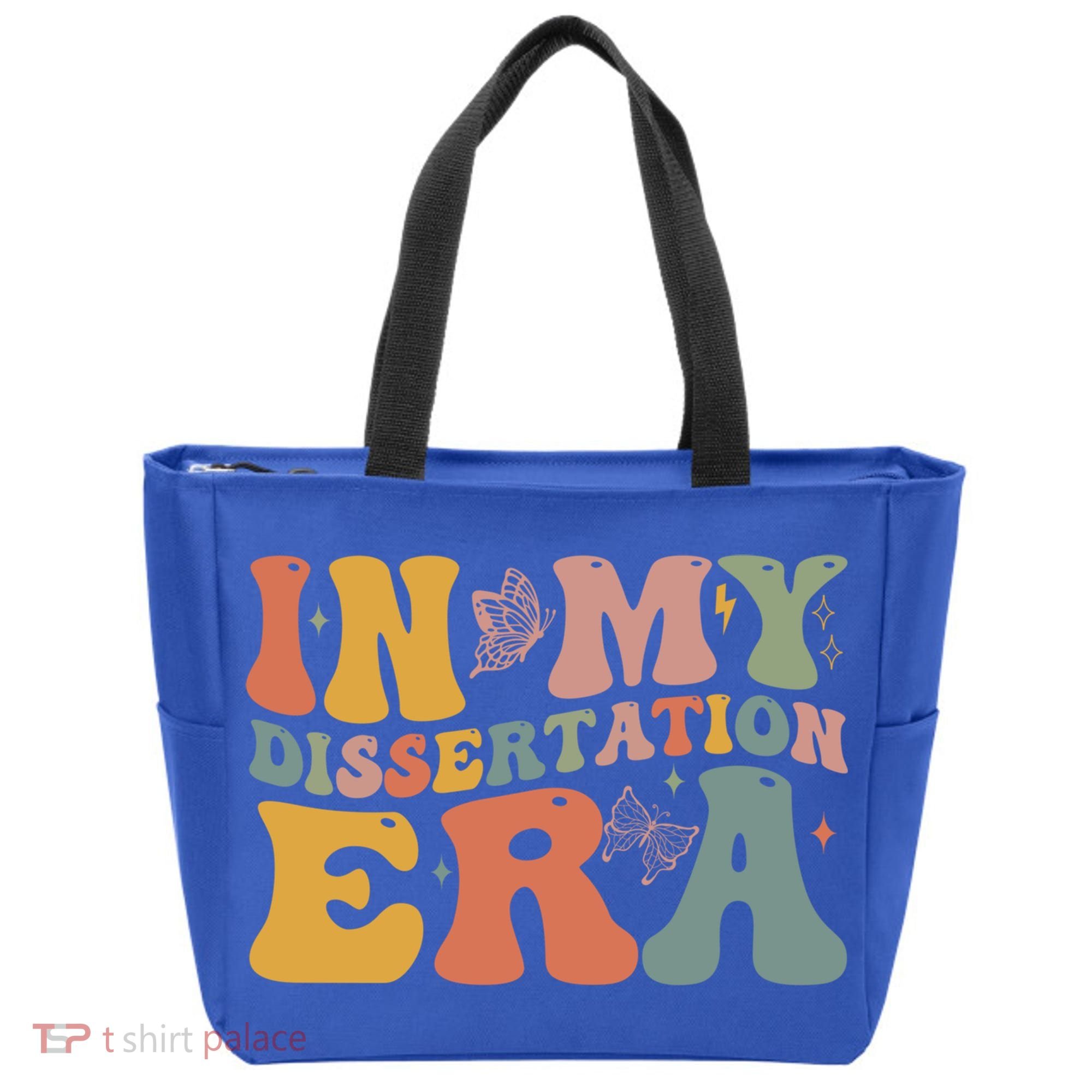 In My Dissertation Era School College Graduate Program Gift Tote Bag