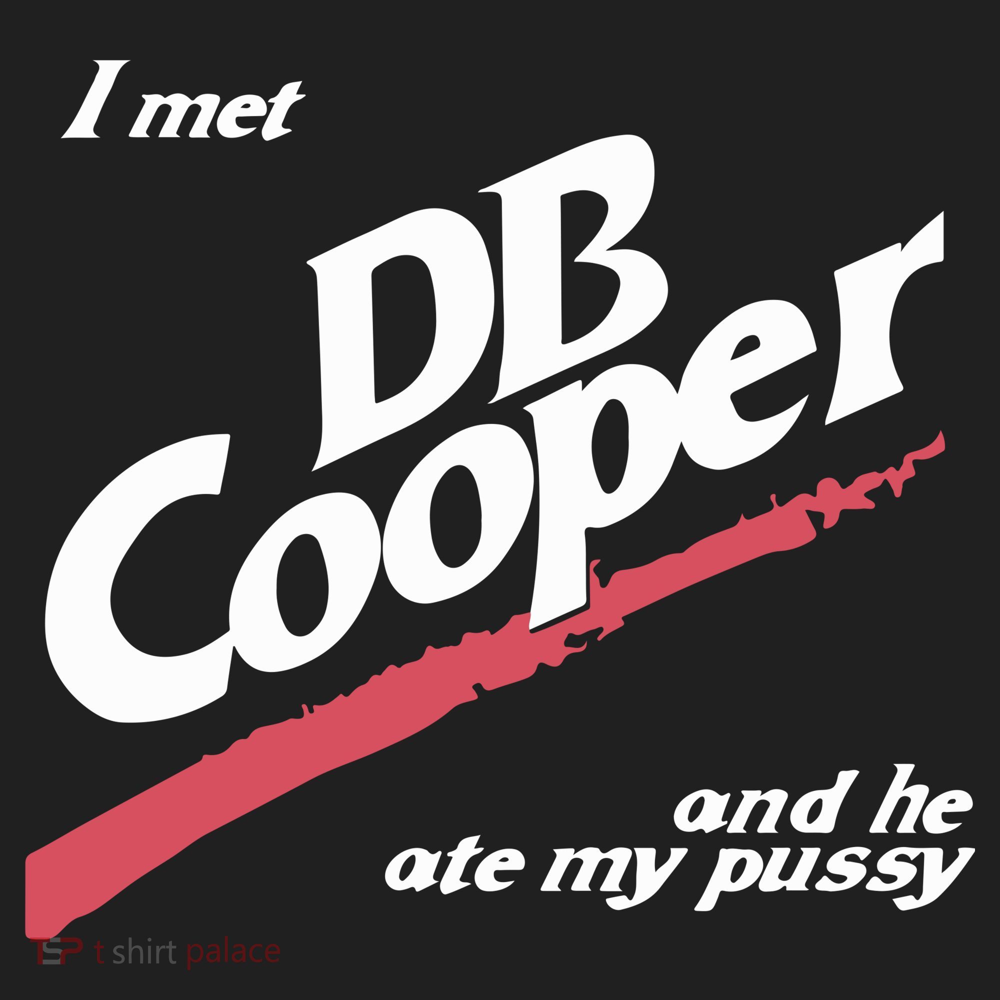 I Met Db Cooper And He Ate My Pussy Women's Sweatshirt