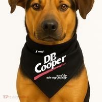 I Met Db Cooper And He Ate My Pussy USA-Made Doggie Bandana thumb 1