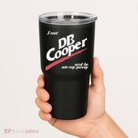 I Met Db Cooper And He Ate My Pussy Tumbler thumb 2